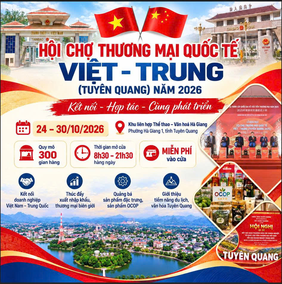 Tuyên Quang tổ chức Hội chợ thương mại quốc tế Việt - Trung năm 2026